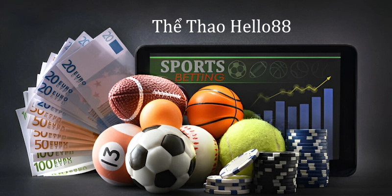 Thể Thao Hello88 là danh mục sản phẩm chất lượng